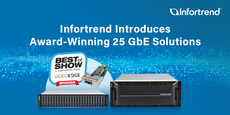 Infortrend giới thiệu giải pháp 25GbE cho các hệ thống lưu trữ