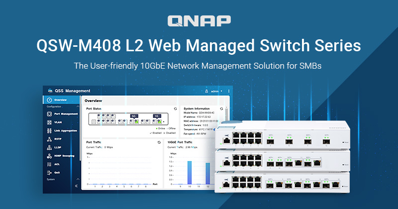 QNAP giới thiệu dòng Switch QSW-M408: Giải pháp quản lý mạng thân thiện với người dùng dành cho các SMB
