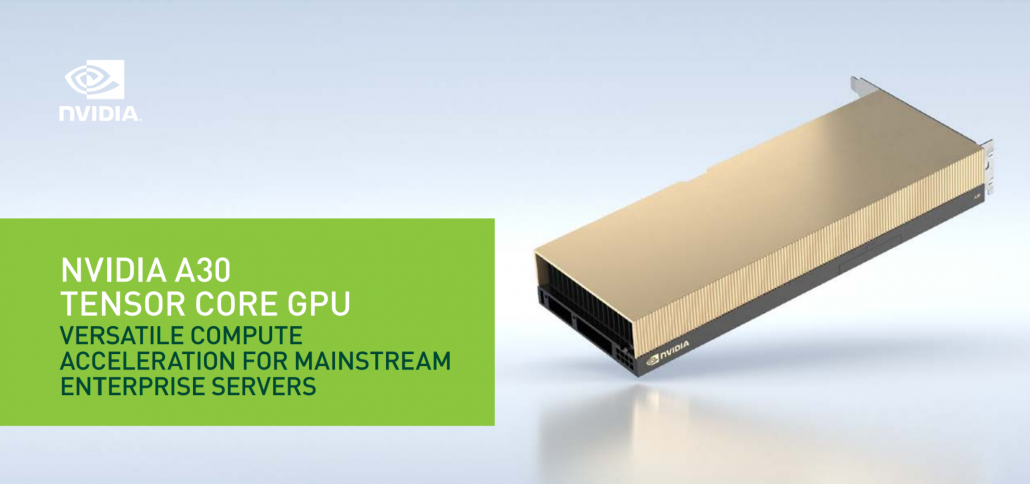Giới thiệu chi tiết GPU NVIDIA A30: Tăng tốc linh hoạt cho các máy chủ doanh nghiệp