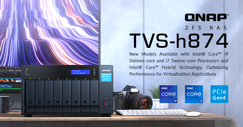 QNAP giới thiệu NAS TVS-h874: Tối ưu cho ứng dụng ảo hóa với Vi xử lý Intel Core i9 16 nhân