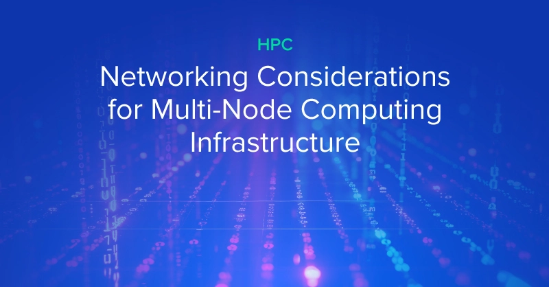 Những cân nhắc về kết nối mạng cho các hệ thống HPC đa node