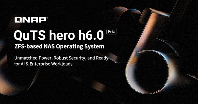 QNAP ra mắt QuTS hero h6.0 Beta: Bảo mật toàn diện và vận hành thông minh
